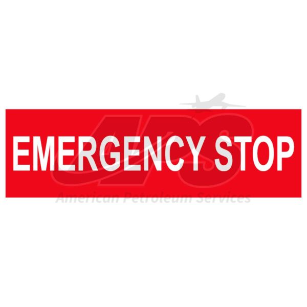 EMERGENCY STOP (20" X 6", WHITE ON RED)